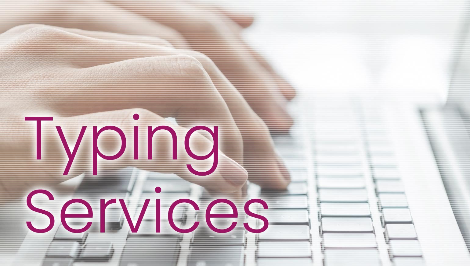 Typing services in London and Kent